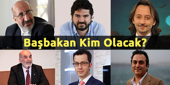 Başbakan Kim Olacak?