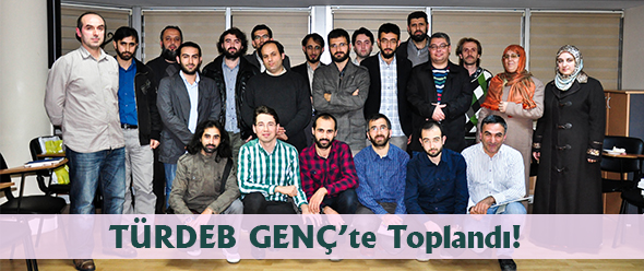TÜRDEB GENÇ`te Toplandı!
