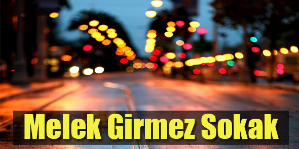Melek Girmez Sokak