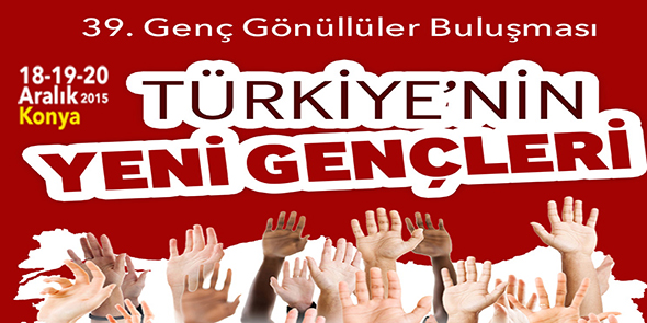Genç Gönüllüler 39. Kez Buluşuyor!