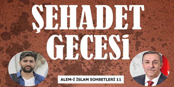 Gazanfer Ağa Medresesi`nde Şehadet Gecesi!