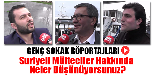 Genç Sokak Röportajları - Suriyeli Mülteciler Hakkında Neler Düşünüyorsunuz? (Video)