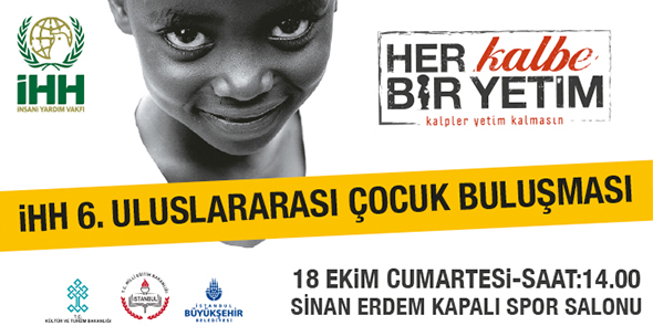 Dünya Yetimleri İstanbul`da Buluşuyor