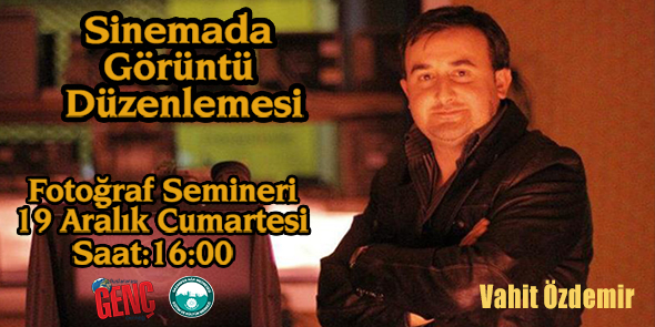 Fotoğraf ve Sinema Meraklıları Buraya!