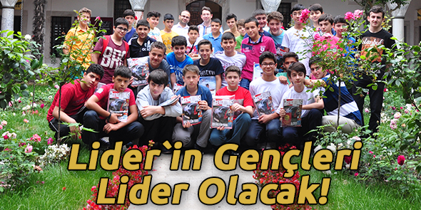 Lider`in Gençleri Lider Olacak!