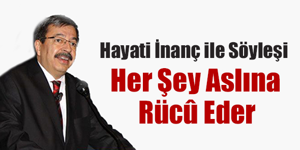 Her Şey Aslına Rücû Eder