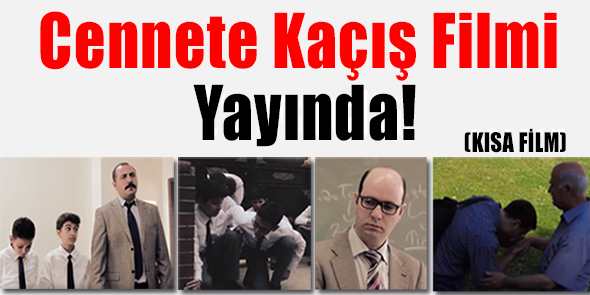 Cennete Kaçış Filmi Yayında! (KISA FİLM)