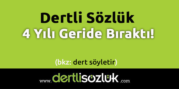 Dertli Sözlük 4 Yılı Geride Bıraktı!