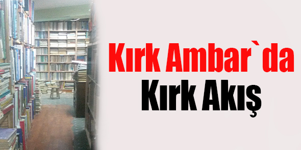 Kırk Ambar`da Kırk Akış