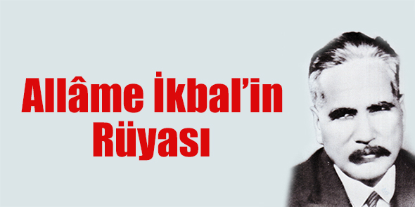Allâme İkbal`in Rüyası