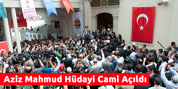 Aziz Mahmud Hüdayi Camisi Açıldı