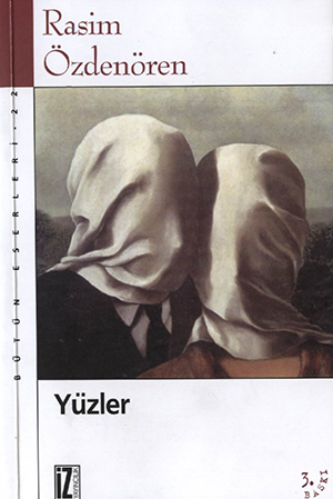 İnsanın Yüzleri Üzerine...