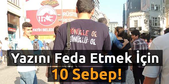 Yazını Feda Etmek İçin 10 Sebep!
