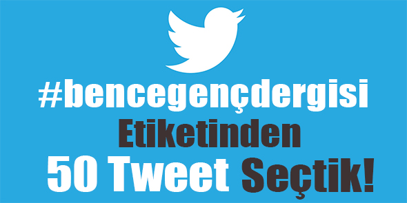 #bencegençdergisi