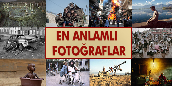 En Anlamlı Fotoğraflar