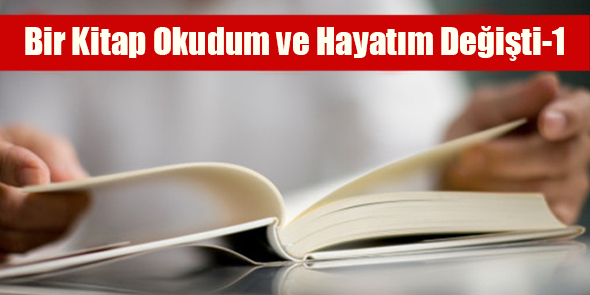 Bir Kitap Okudum ve Hayatım Değişti-1