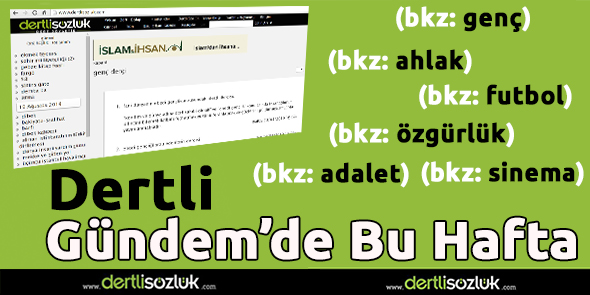 Dertli Gündem`de Bu Hafta