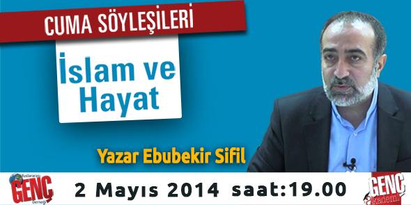Cuma Söyleşilerinin Bu Haftaki Konuğu: Ebubekir Sifil
