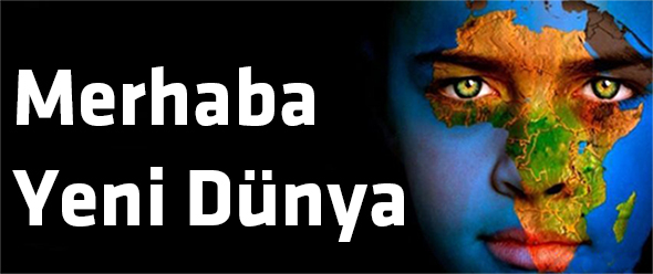 Merhaba Yeni Dünya