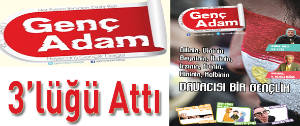 Genç Adam Dergisi 3`lüğü Attı