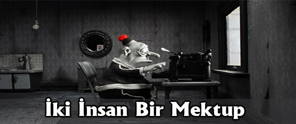 İki İnsan Bir Mektup