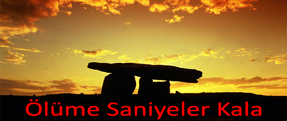 Ölüme Saniyeler Kala