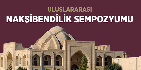 Uluslararası Nakşibendilik Sempozyumu