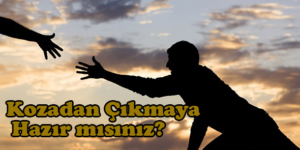 Kozadan Çıkmaya Hazır mısınız?