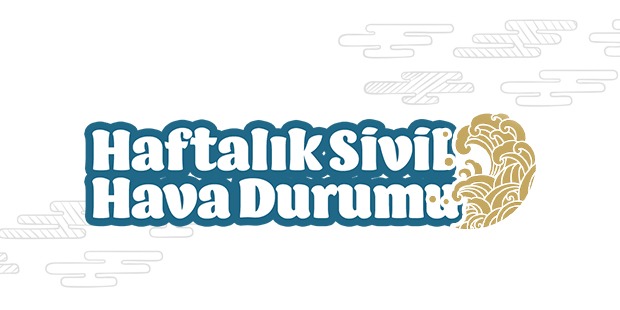 Haftalık Sivil Hava Durumu Yayımlandı