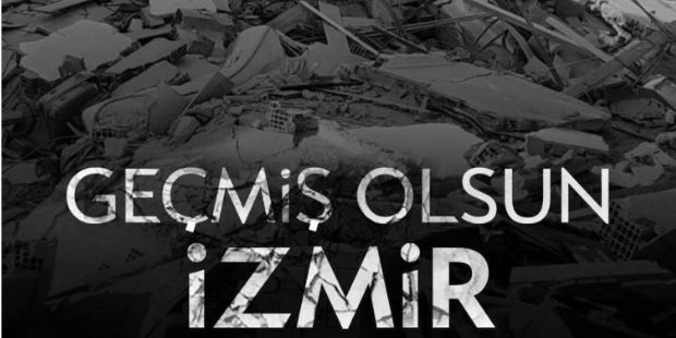 Geçmiş Olsun İzmir...