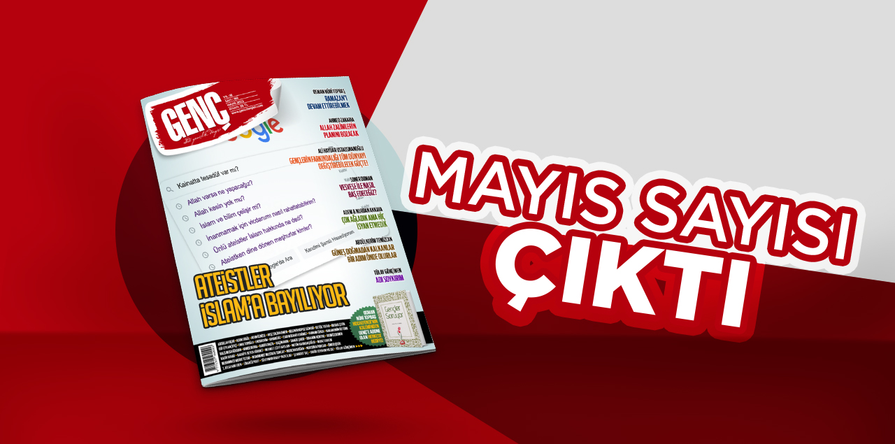 GENÇ Dergi Mayıs Sayısı Çıktı